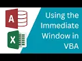 Using the Immediate Window in VBA