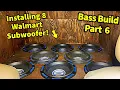 Download Lagu THE SUBS ARE IN! Loudest Walmart Subwoofer System | Part 6