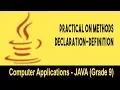 Computer science Introduction to JAVA GUI Practical on Methods Declaration-Definition Unit 26