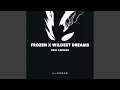 FROZEN X WILDEST DREAMS (HARDSTYLE)