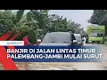 Download Lagu Banjir di Jalan Lintas Timur PalembangJambi KM 148 Mulai Surut