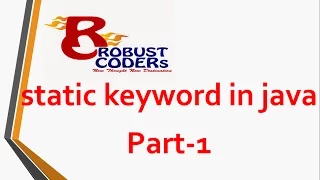 static keyword in java Robust Coders