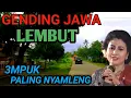 Download Lagu GENDING JAWA UYON2 LAWAS - GENDING KLASIK PALING LEMBUT \u0026 NYAMLENG - COCOK PENGANTAR TIDUR SIANG