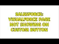 Salesforce VisualForce Page not showing on custom button 2 Solutions