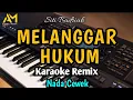 Download Lagu MELANGGAR HUKUM KARAOKE NADA  CEWEK - SITI BADRIAH - AZURA MUSIK