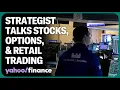 Strategist talks stocks to consider amid Magnificent 7 earnings tips for retail and options trading