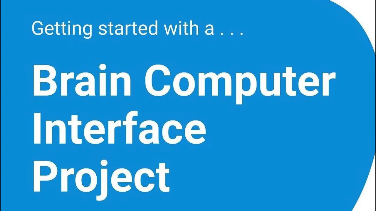 Getting Started with Brain Computer Interfaces