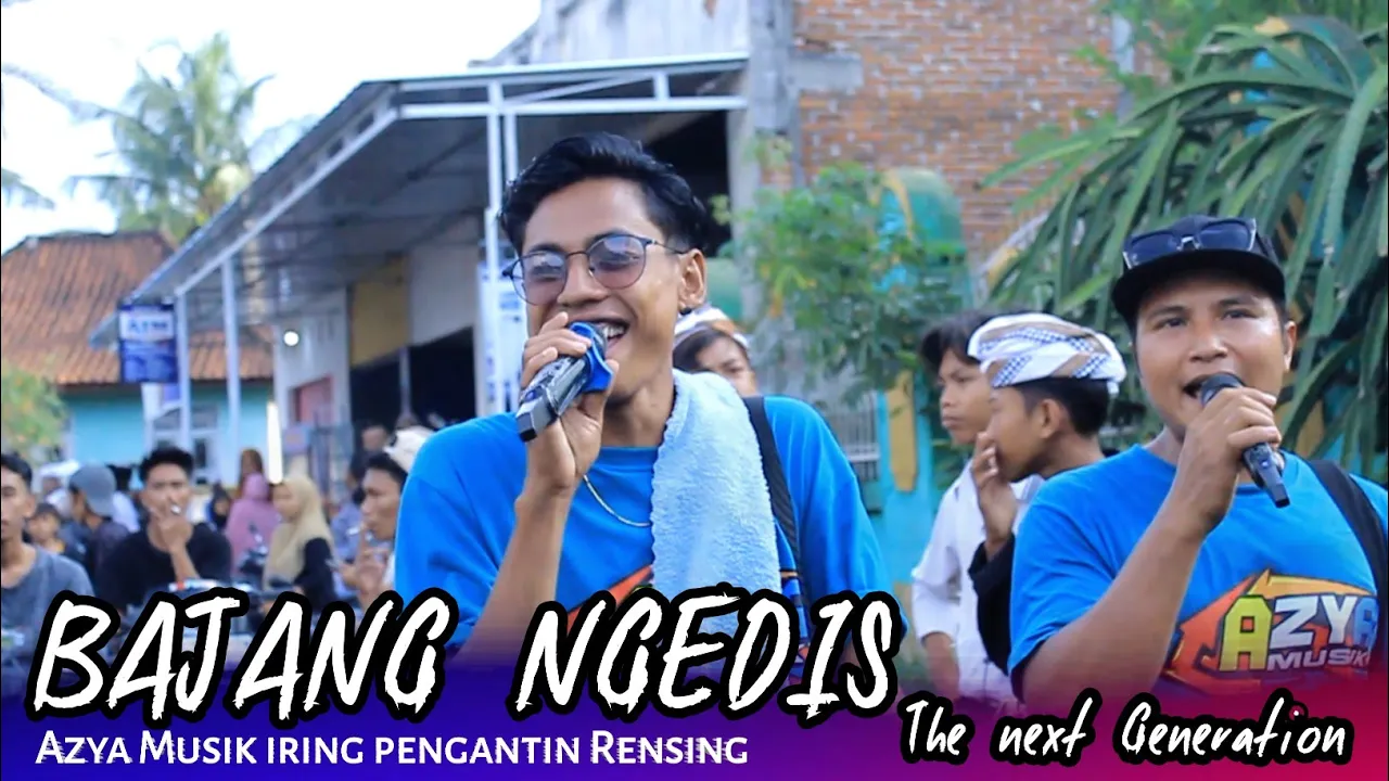 BAJANG NGEDIS AZYA MUSIK LIVE RENSING BAJANG NGEDIS AZYA MUSIK LIVE RENSING