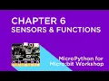 MicroPython for Micro bit - Onboard Sensors and How to Write Functions