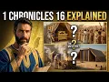 1 Chronicles Chapter 16 Explained The Mystery of the Two Tabernacles