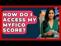 How Do I Access My MyFICO Score - Ask Your Bank Teller