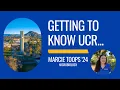 Getting to Know UCR Marcie Toops 24