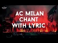 Download Lagu AC Milan Best Chant With Lyric