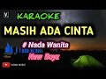 MASIH ADA CINTA ( KARAOKE) NADA WANITA || NEW BOYZ