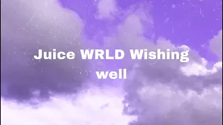 juice wrld wishing well extended lyrics 