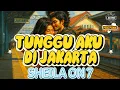 Download Lagu SHEILA ON 7 - TUNGGU AKU DI JAKARTA  | Cover POP PUNK + LIRIK
