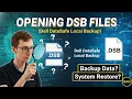 Opening DSB Files Dell DataSafe Local Backup