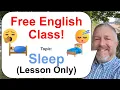 Lagu Laten we Engels leren! Onderwerp: Slaap 🛏️💤😴 (Alleen les)
