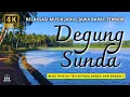 Download Lagu RELAKSASI MUSIK JADUL JAWA BARAT TERBAIK 2025 - DEGUNG SUNDA