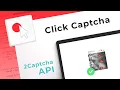 Click Captcha Solving Service How to bypass Click Captcha with 2Captcha API