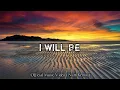 Download Lagu Slow Remix !! Lagu Barat - I Will Be ( Official Music Video ) Num Remix