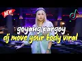 Download Lagu GOYANG PARGOY !! DJ MOVE YOUR BODY X EMANG LAGI GOYANG ( JUNGLE DUTCH VIRAL TIK TOK 2021 )
