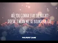 STAY THE NIGHT I ZEDD FT HAYLEY WILLIAMS (Lyrics)