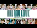 Download Lagu SEVENTEEN - 'ALL MY LOVE' Lyrics [Color Coded_Han_Rom_Eng]