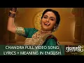 Lagu Chandra song with meaning | Chandramukhi | Ajay-Atul Shreya Ghoshal | Amruta