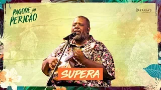 Péricles - Supera  (Pagode do Pericão)  [VIDEO OFICIAL]