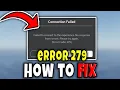 How to FIX 279 ERROR CODE FAST in ROBLOX FULL GUIDE