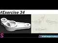Solidworks Tutorial Exercise 34 Solidworks Beginner