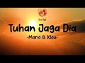 Download Lagu Mario G. Klau - Tuhan Jaga Dia (LIRIK)