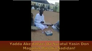 yadda ake anfani da suratul yasin don maganin mallaka sadidan 