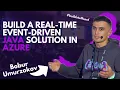 Build a Real-Time Event-Driven Java Solution in Azure Bobur Umurzokov