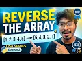 Reverse the Array DSA Series Episode 2