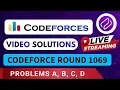 LIVE Codeforces Round 1069 - Full Problem Solutions Contest Breakdown By Kumar Prateek