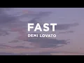 Lagu Demi Lovato - Fast (Lyrics)
