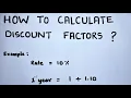 How to Calculate Discount Factors Normal and Scientific