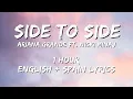 Lagu Ariana Grande ft. Nicki Minaj - Side To Side 1 hour / English lyrics + Spain lyrics
