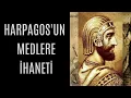 Lagu Harpagos'un Medlere İhaneti 