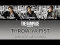 Download Lagu THE RAMPAGE from EXILE TRIBE - THROW YA FIST | Lyrics and Indonesia Translation/Terjemahan