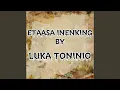 Lagu ETAASA INENKING