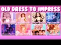 Lagu I Played EVERY OLD Dress To Impress UPDATE! *SECRET ITEMS*