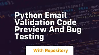 Python email validation code and bug testing