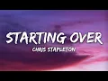 Chris Stapleton - Starting Over (Lyrics)
