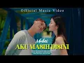 Download Lagu AKU MASIH DISINI - MUBAI (Official Music Video)