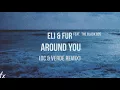 Eli & Fur feat. The Black 80s - Around You (OC & Verde Remix)