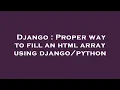 Django Proper way to fill an html array using