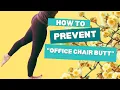 Prevent Office Chair Butt